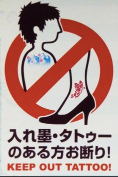 tattoos are not allowed at most Onsen in Japan as a rule of etiquette